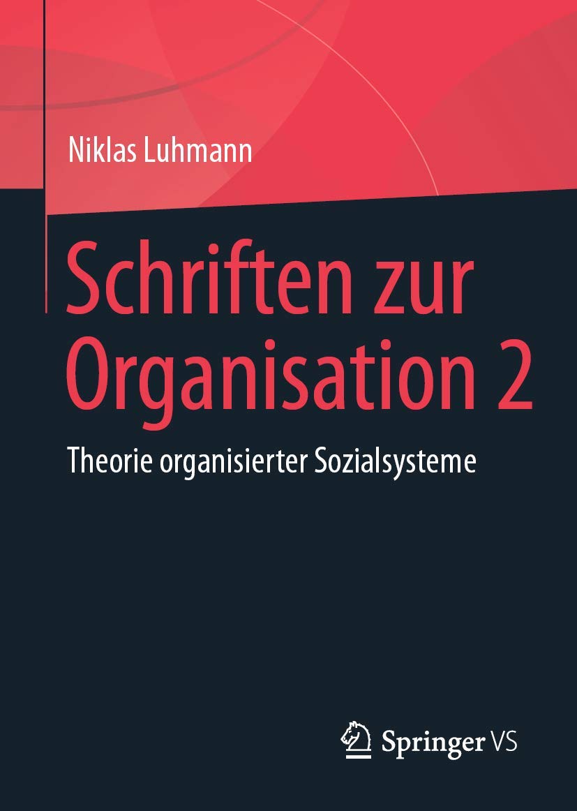 Schriften zur Organisation 2: Theorie organisierter Sozialsysteme Law