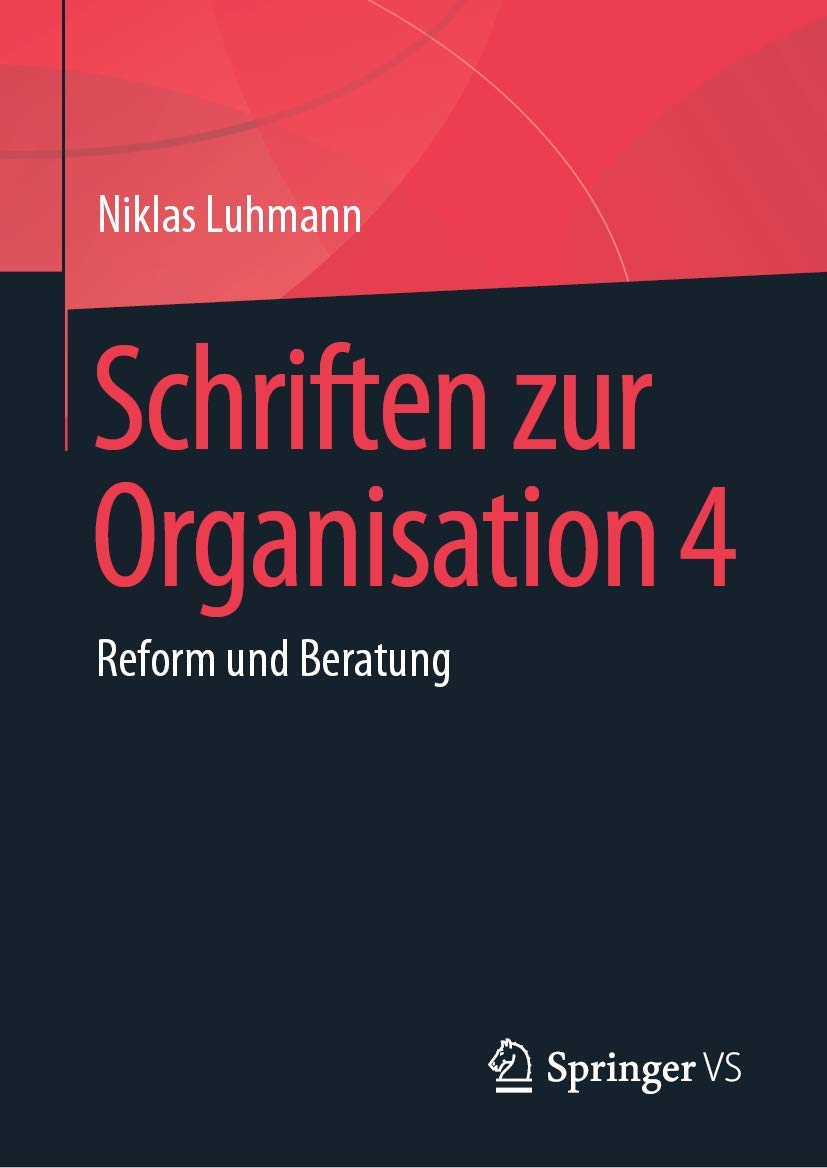 Schriften zur Organisation 4: Reform und Beratung Law