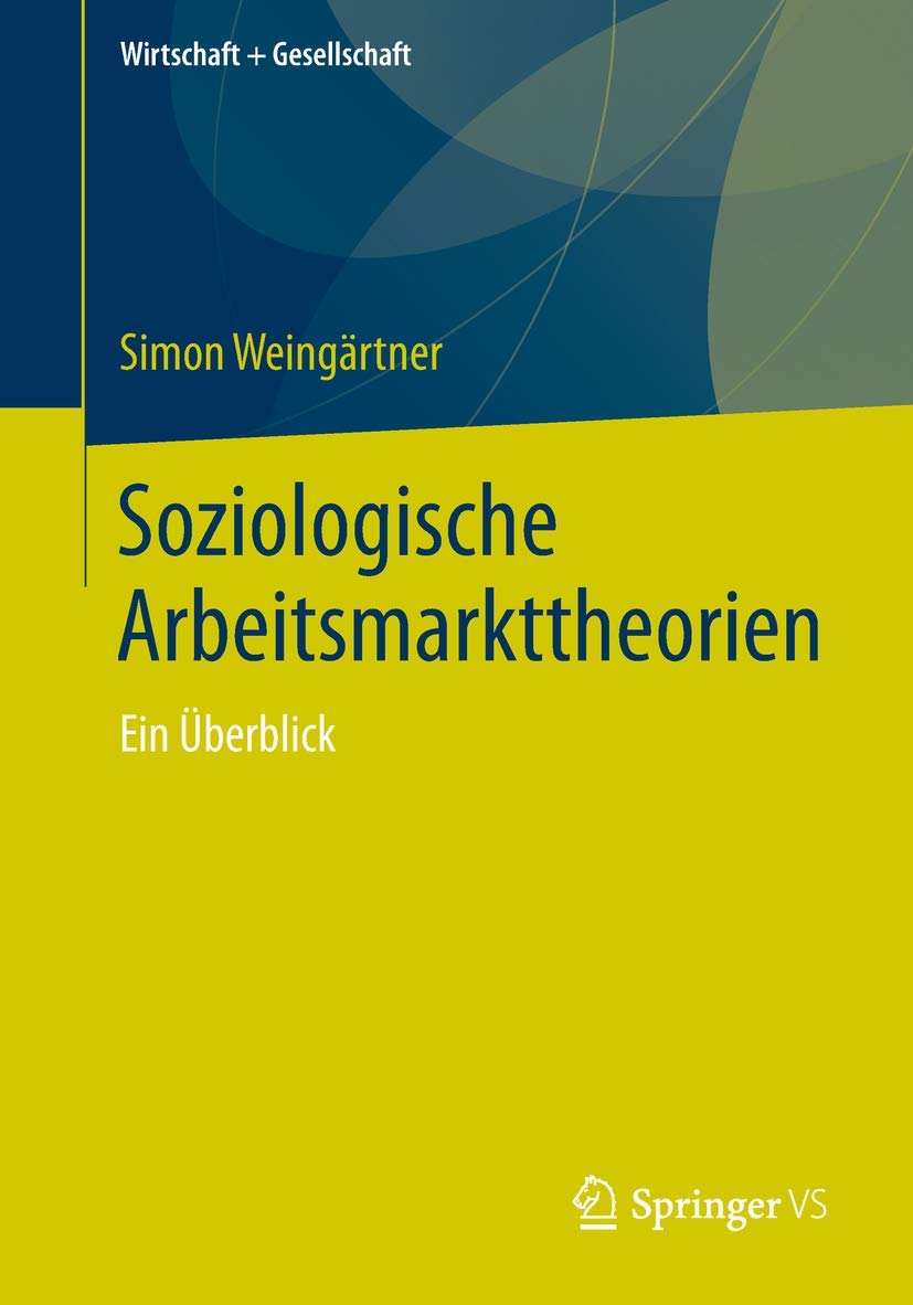 Soziologische Arbeitsmarkttheorien Law