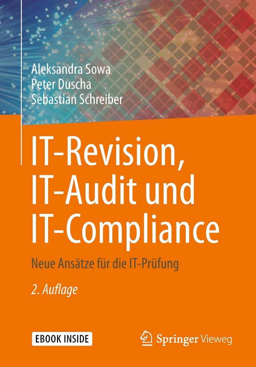 IT-Revision, IT-Audit und IT-Compliance: Neue Ansätze für die IT-Prüfung Law