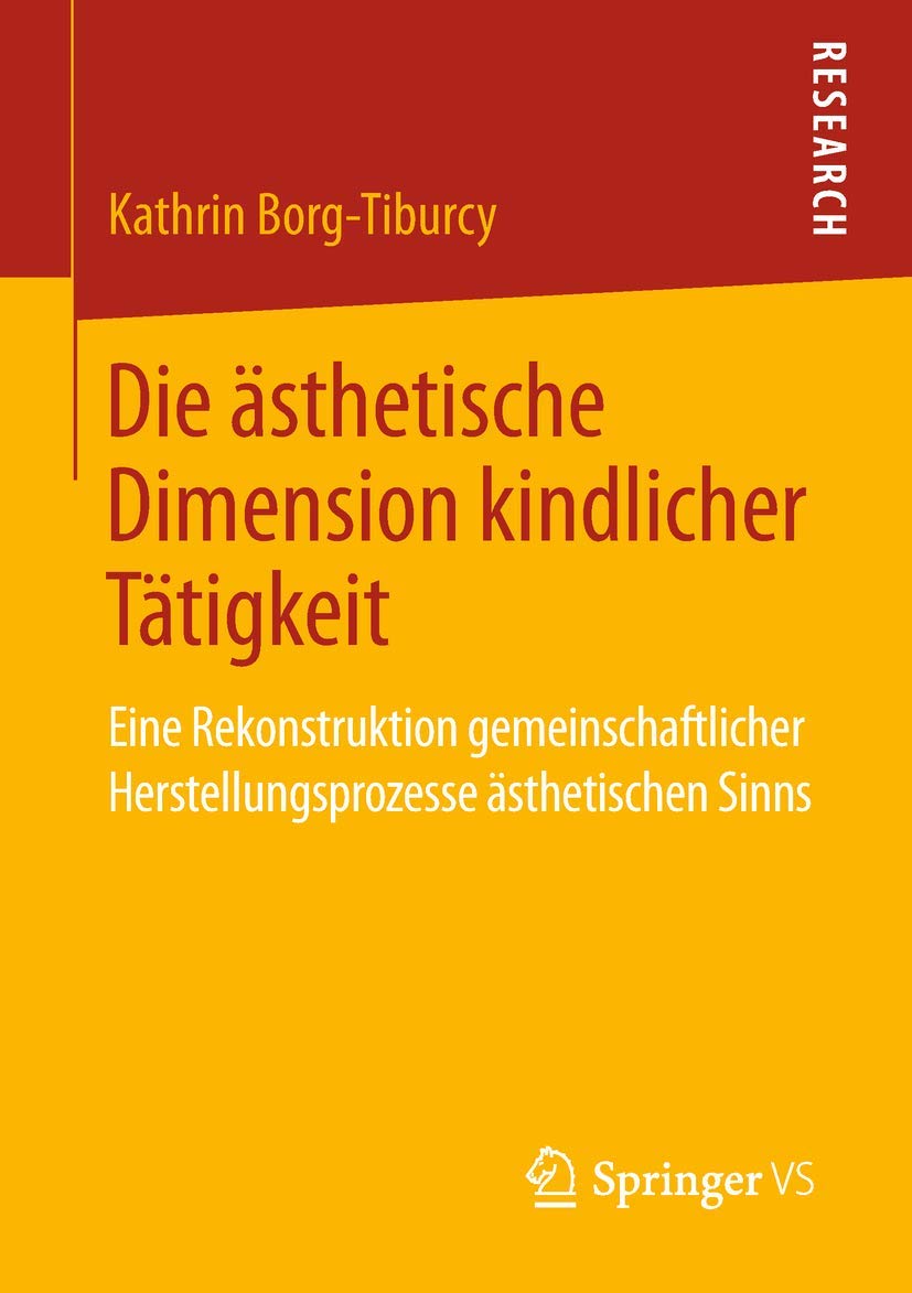 Die ästhetische Dimension kindlicher Tätigkeit Education & Training