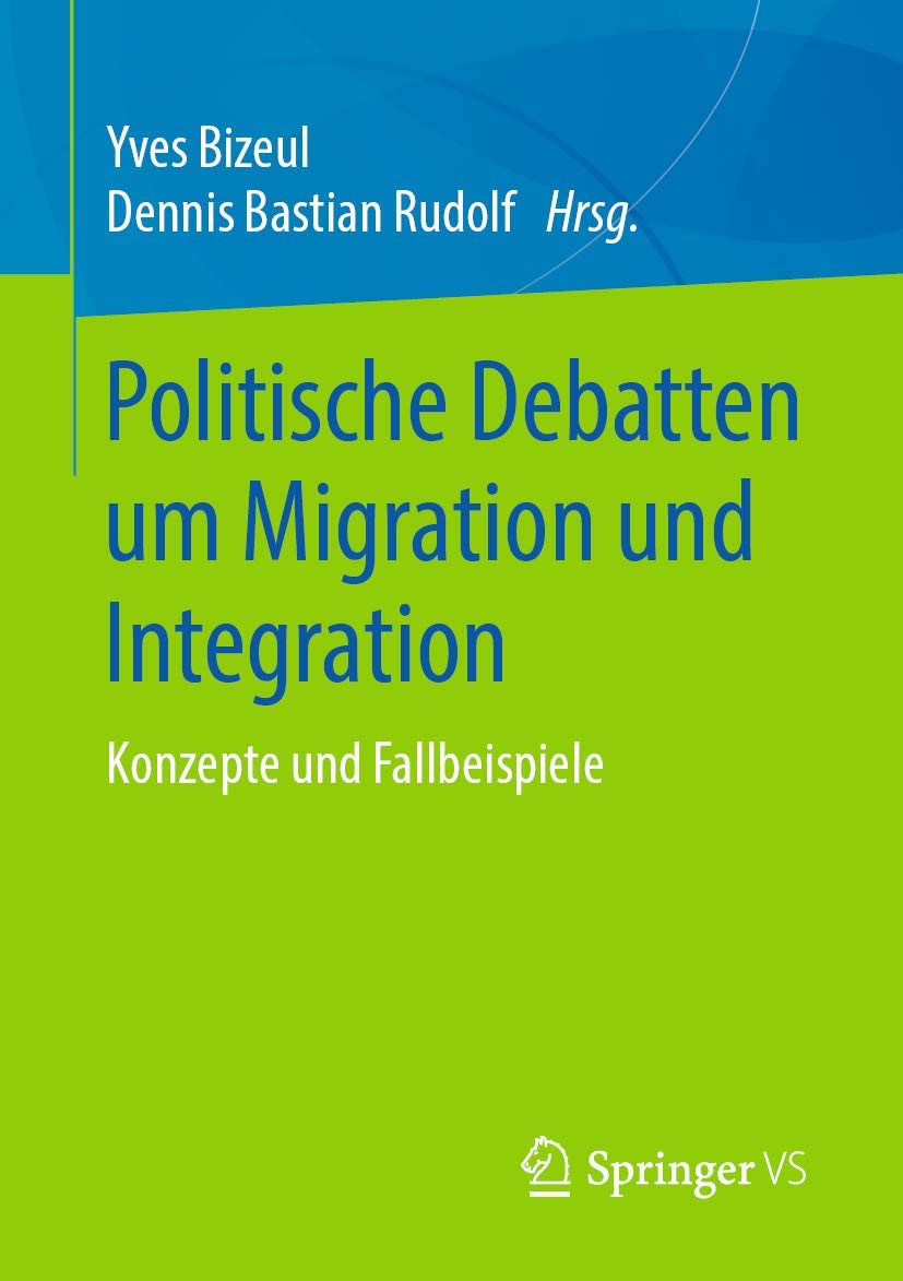 Politische Debatten um Migration und Integration: Konzepte und Fallbeispiele Law