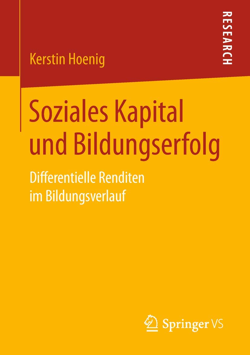 Soziales Kapital und Bildungserfolg: Differentielle Renditen im Bildungsverlauf Law