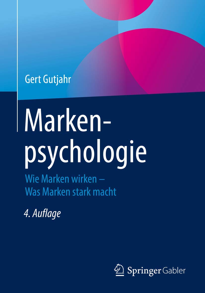 Markenpsychologie: Wie Marken wirken – Was Marken stark macht Law