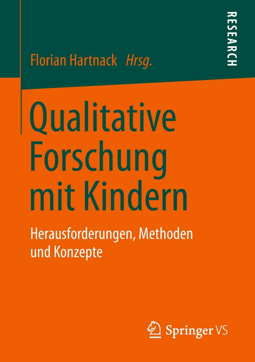 Qualitative Forschung mit Kindern: Herausforderungen, Methoden und Konzepte Law