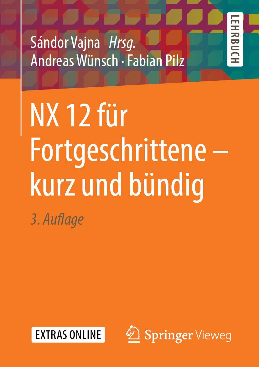 NX 12 für Fortgeschrittene ‒ kurz und bündig: Extras online Business & Technology