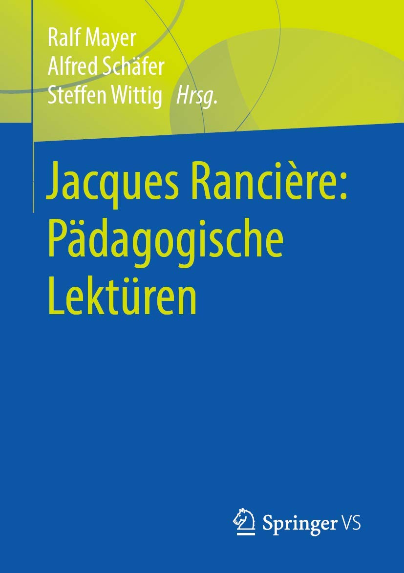 Jacques Rancière: Pädagogische Lektüren: Pädagogische Lektüren Education & Training