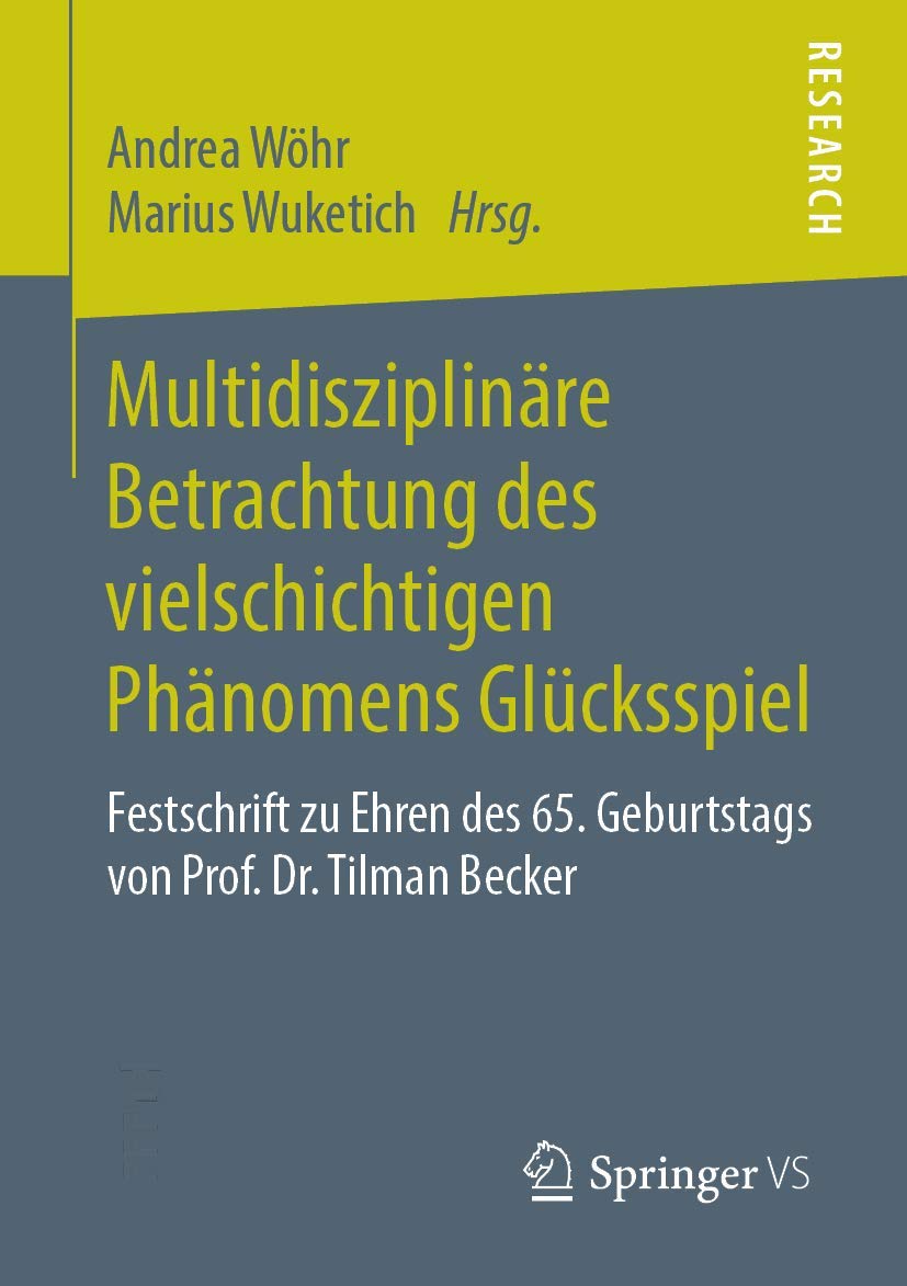 Multidisziplinäre Betrachtung des vielschichtigen Phänomens Glücksspiel Law