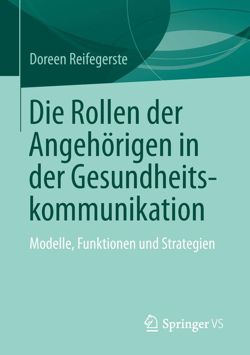 Die Rollen der Angehörigen in der Gesundheitskommunikation Law