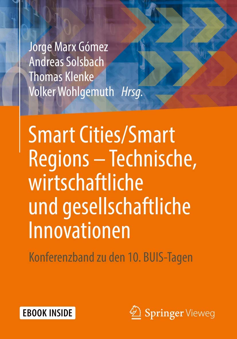Smart Cities/Smart Regions – Technische, wirtschaftliche und gesellschaftliche Innovationen: Konferenzband zu den 10. BUIS-Tagen Law