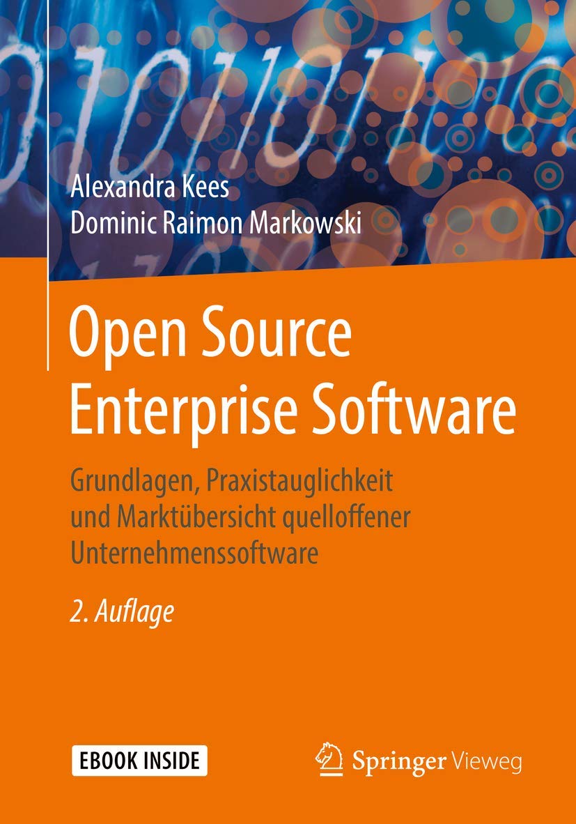 Open Source Enterprise Software: Grundlagen, Praxistauglichkeit und Marktübersicht quelloffener Unternehmenssoftware Law