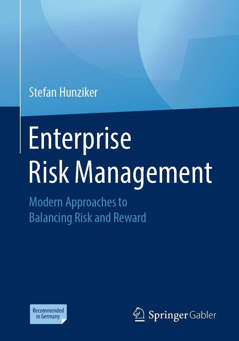 Enterprise Risk Management: Modern Approaches to Balancing Risk and Reward Law