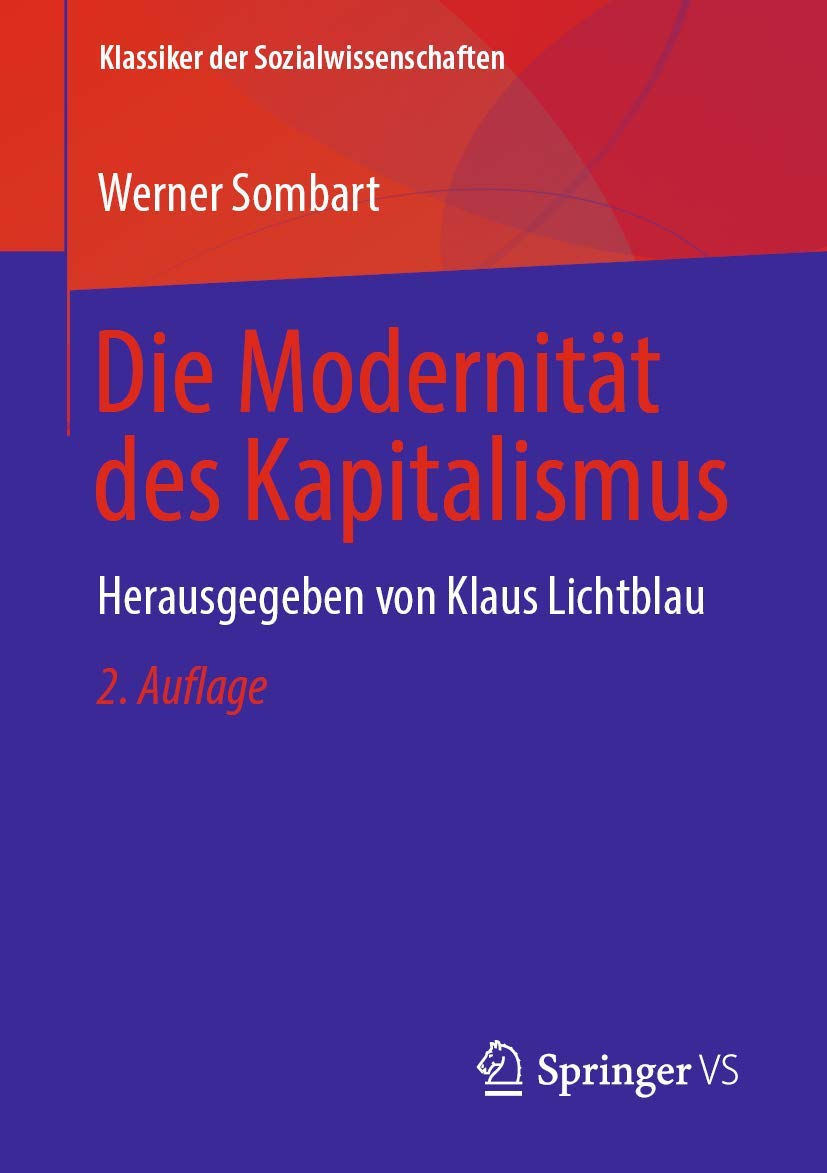 Die Modernität des Kapitalismus: Herausgegeben von Klaus Lichtblau (Klassiker der Sozialwissenschaften) Law