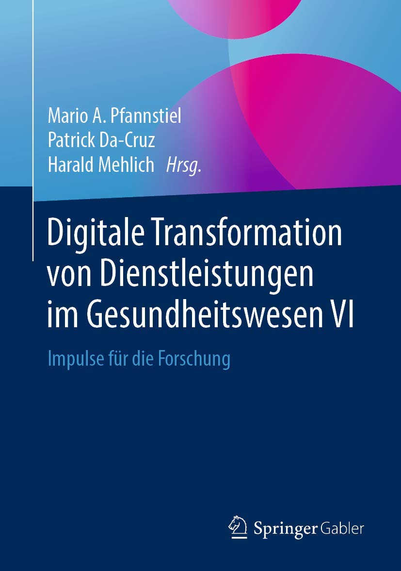 Digitale Transformation von Dienstleistungen im Gesundheitswesen VI book