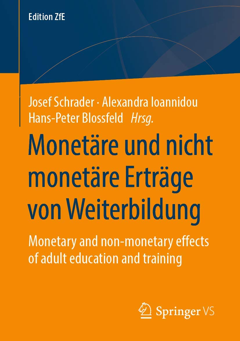 Monetäre und nicht monetäre Erträge von Weiterbildung: Monetary and non-monetary effects of adult education and training (Edition ZfE, Band 7) Law