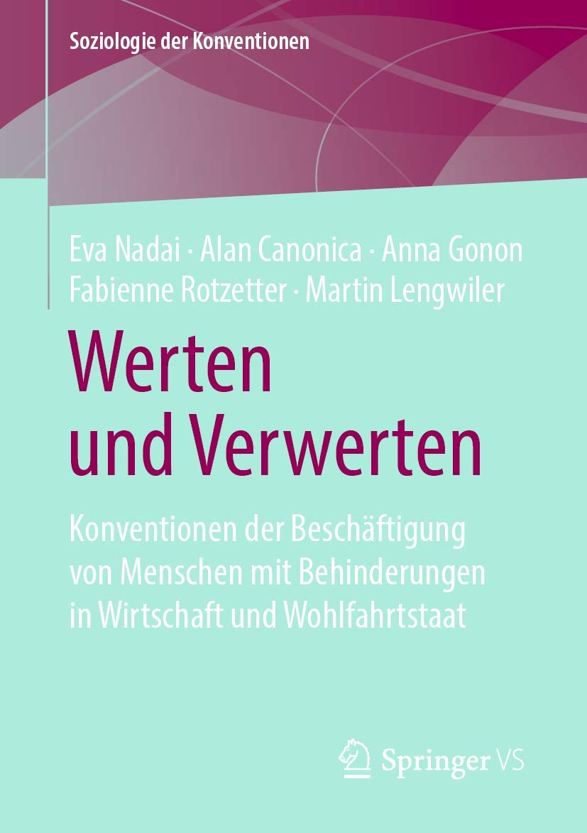 Werten und Verwerten: Konventionen der Beschäftigung von Menschen mit Behinderungen in Wirtschaft und Wohlfahrtstaat (Soziologie der Konventionen) Law