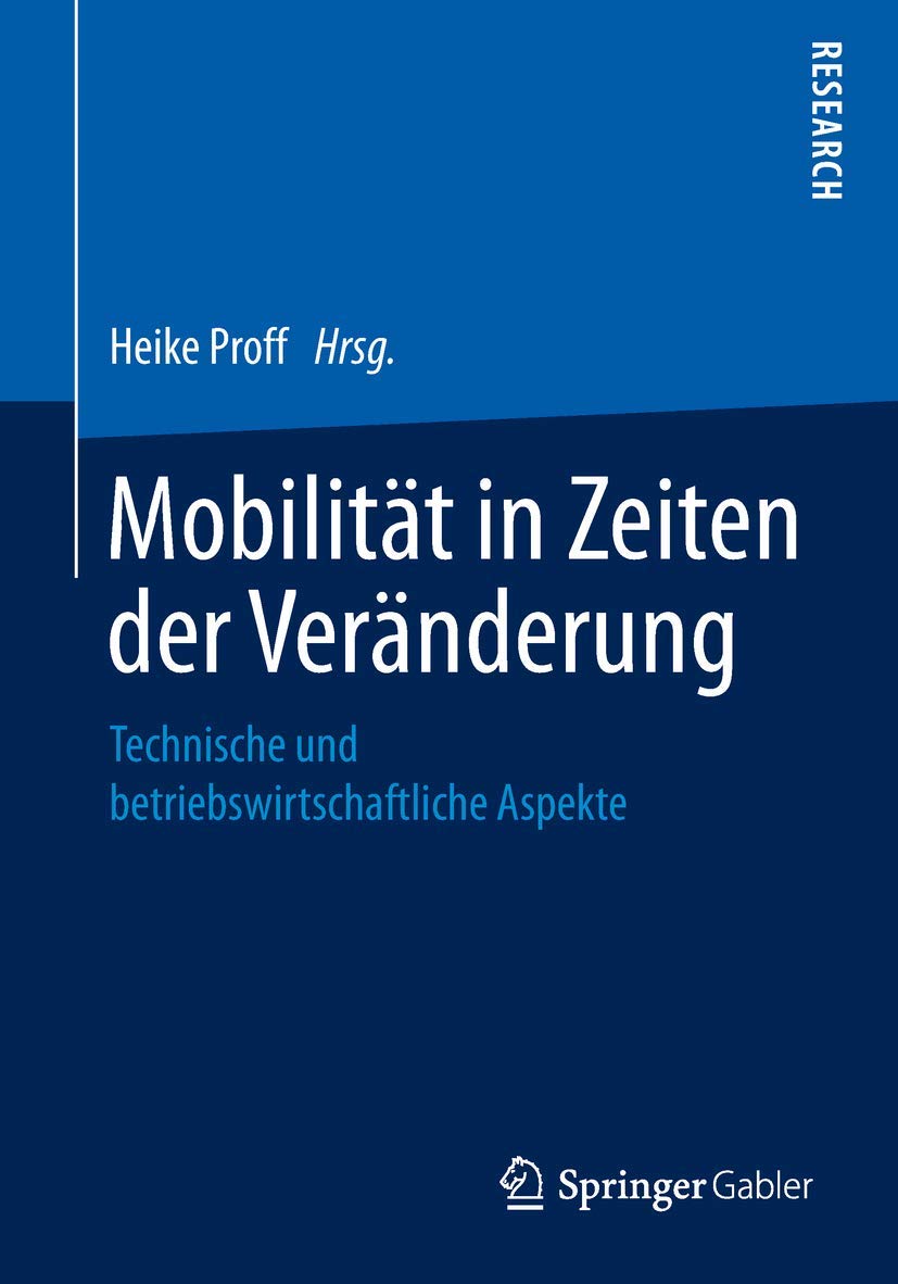 Mobilität in Zeiten der Veränderung: Technische und betriebswirtschaftliche Aspekte Law