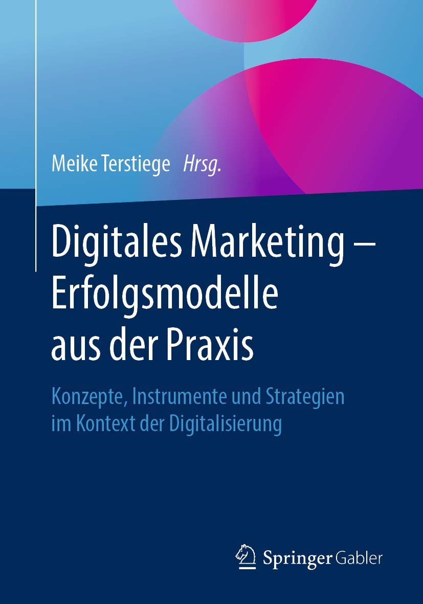 Digitales Marketing - Erfolgsmodelle aus der Praxis Law