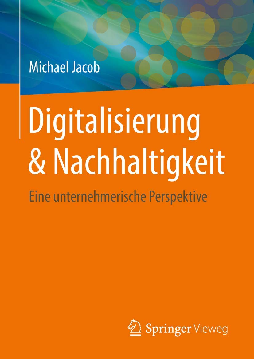 Digitalisierung & Nachhaltigkeit: Eine unternehmerische Perspektive Law