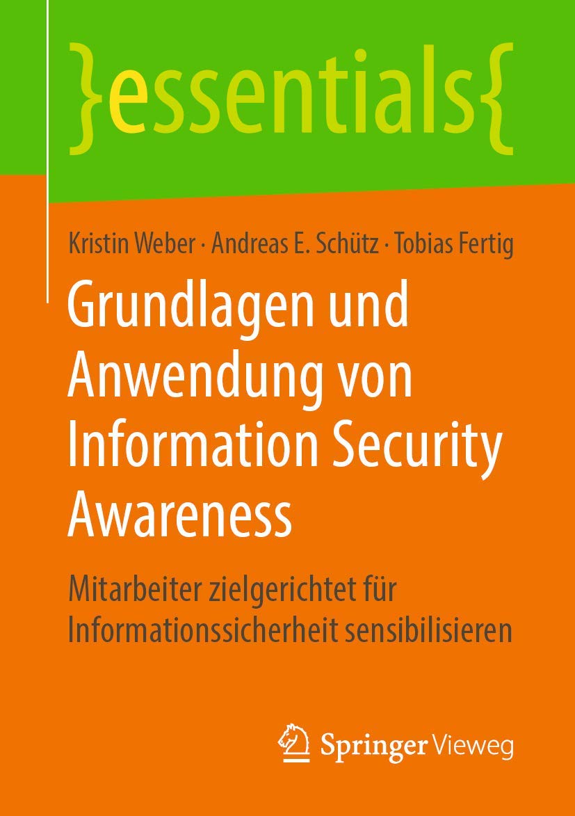 Grundlagen und Anwendung von Information Security Awareness book