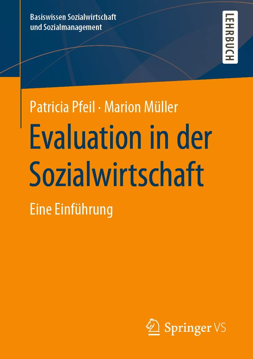 Evaluation in der Sozialwirtschaft: Eine Einführung (Basiswissen Sozialwirtschaft und Sozialmanagement) Law