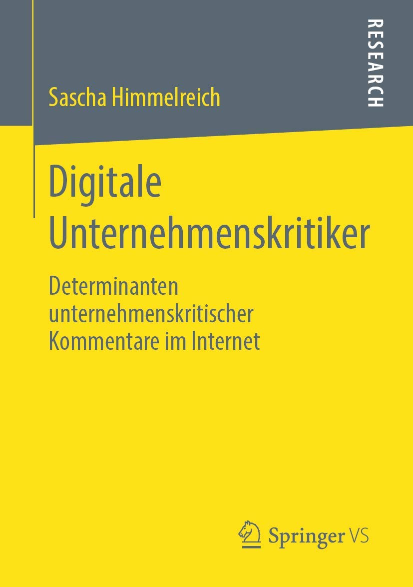 Digitale Unternehmenskritiker: Determinanten unternehmenskritischer Kommentare im Internet Law