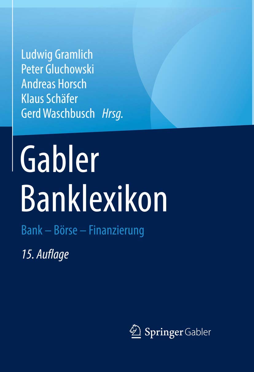Gabler Banklexikon: Bank - Börse - Finanzierung Law