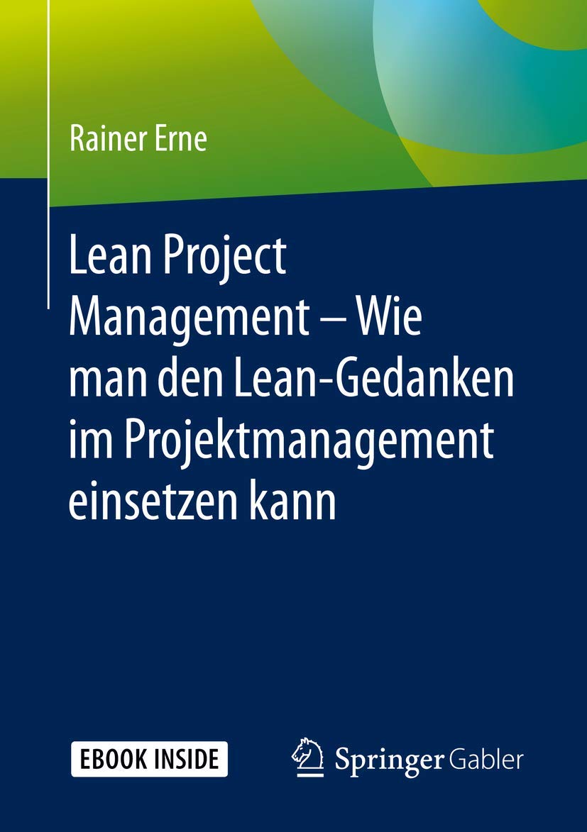 Lean Project Management – Wie man den Lean-Gedanken im Projektmanagement einsetzen kann book