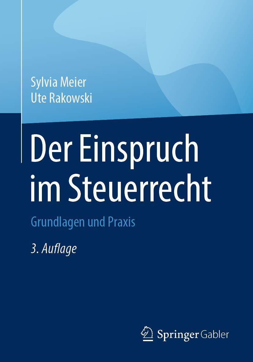 Der Einspruch im Steuerrecht: Grundlagen und Praxis Law