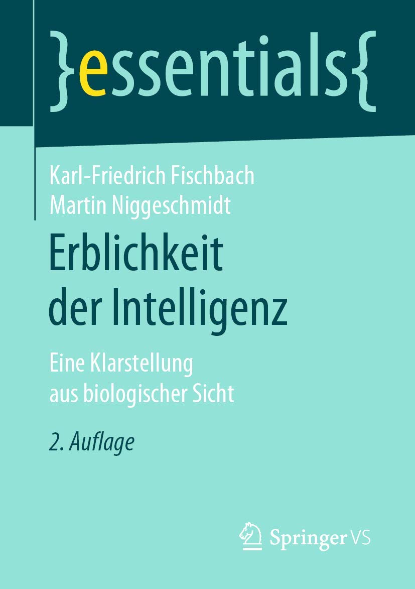 Erblichkeit der Intelligenz: Eine Klarstellung aus biologischer Sicht (essentials) Medicine