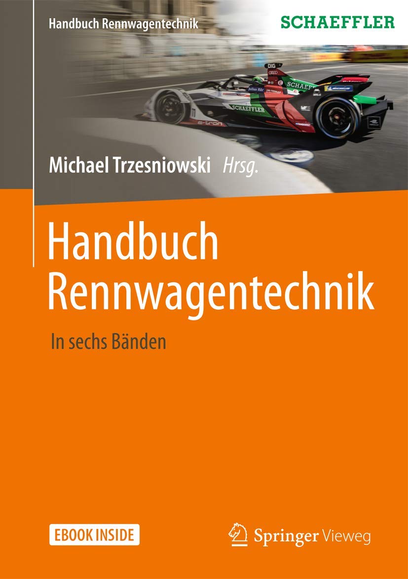 Handbuch Rennwagentechnik: Mit E-Book (Handbuch Rennwagentechnik, 1-6) Business & Technology