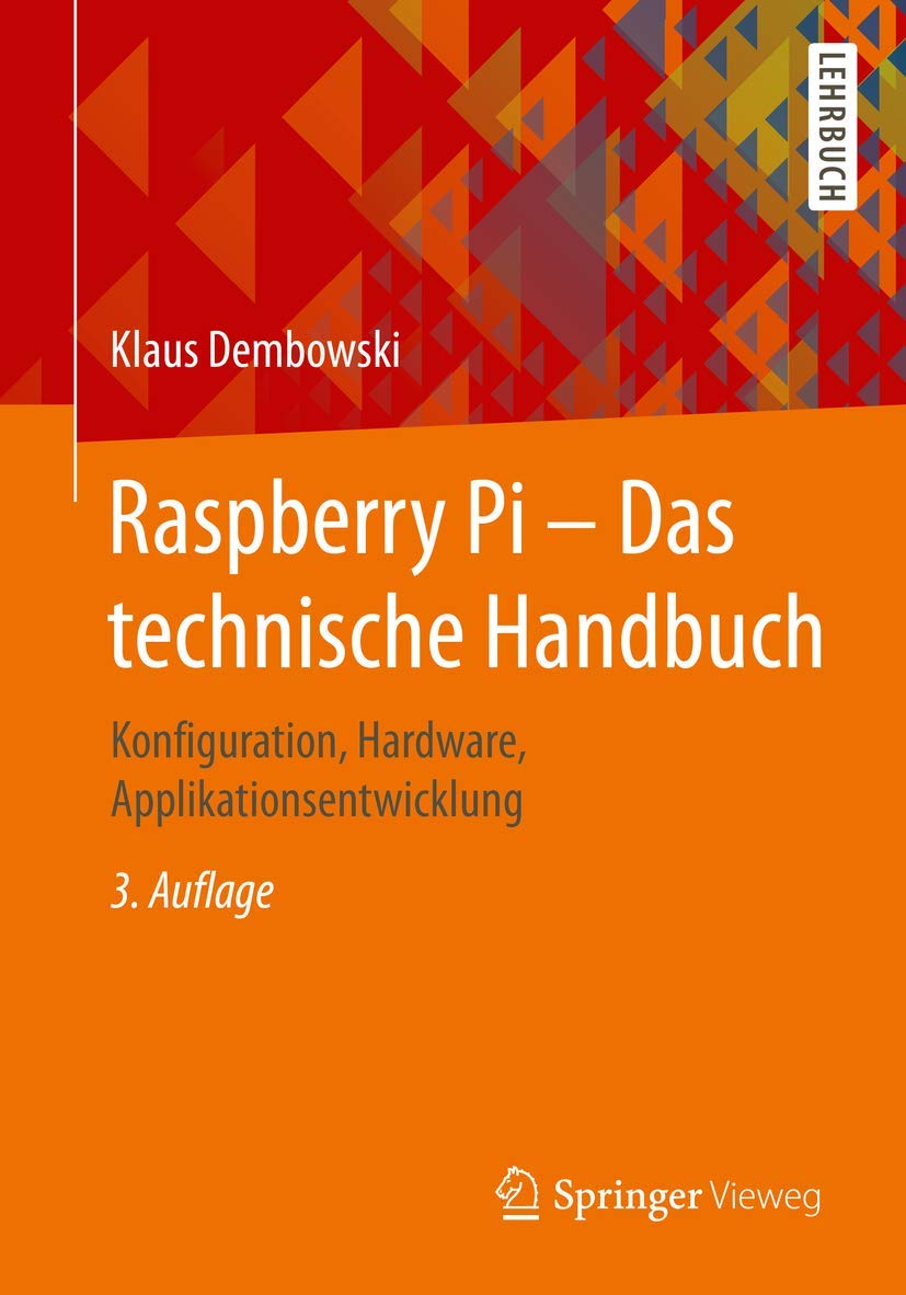 Raspberry Pi - Das technische Handbuch Computer Science