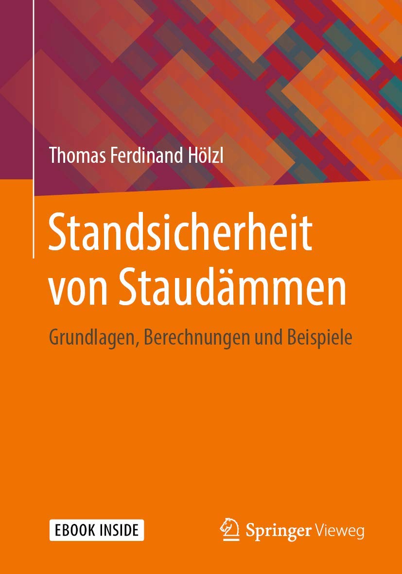 Standsicherheit von Staudämmen: Grundlagen, Berechnungen und Beispiele Business, Finance & Career
