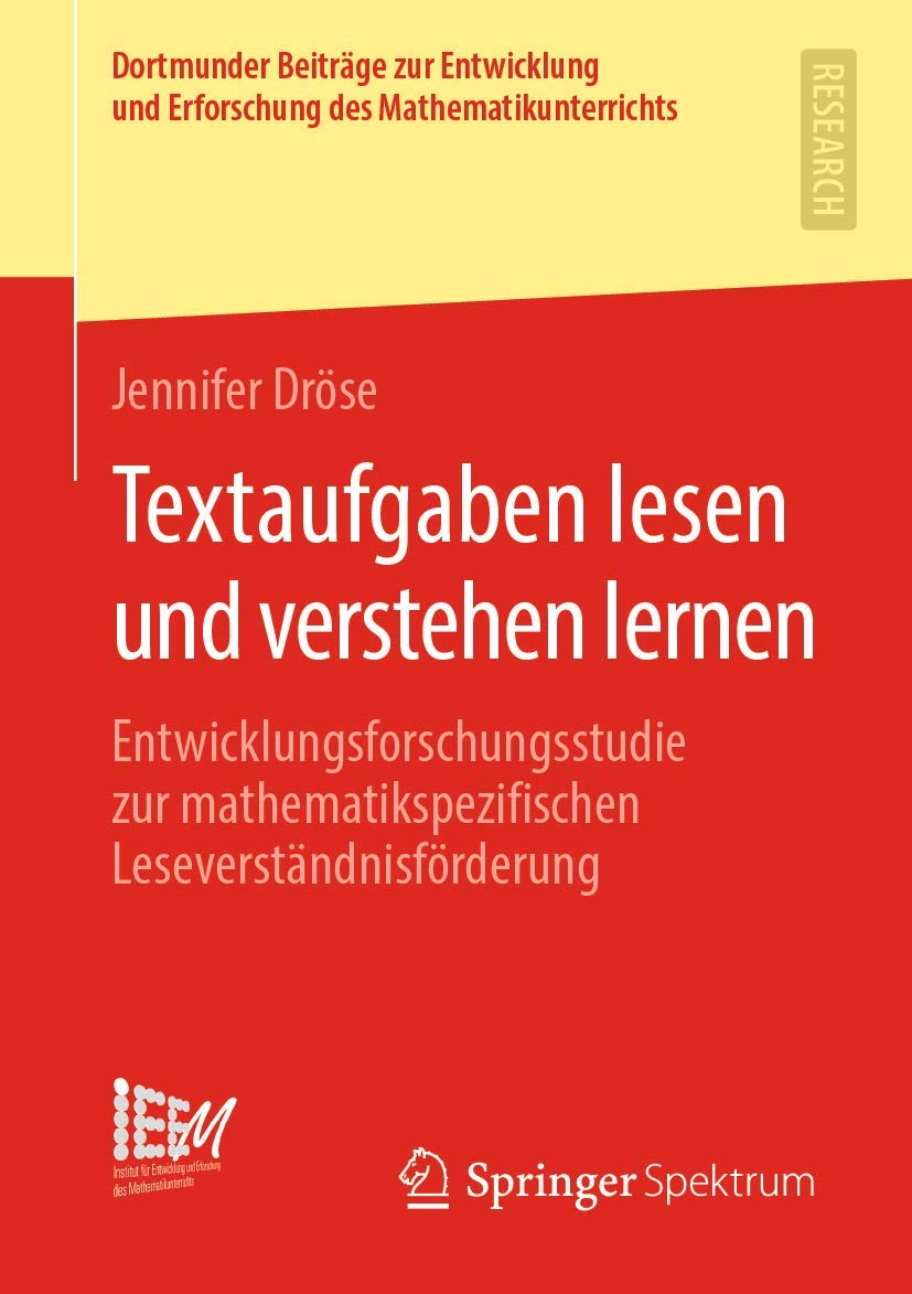 Textaufgaben lesen und verstehen lernen: Entwicklungsforschungsstudie zur mathematikspezifischen Leseverständnisförderung (Dortmunder Beiträge zur ... des Mathematikunterrichts, Band 43) Law