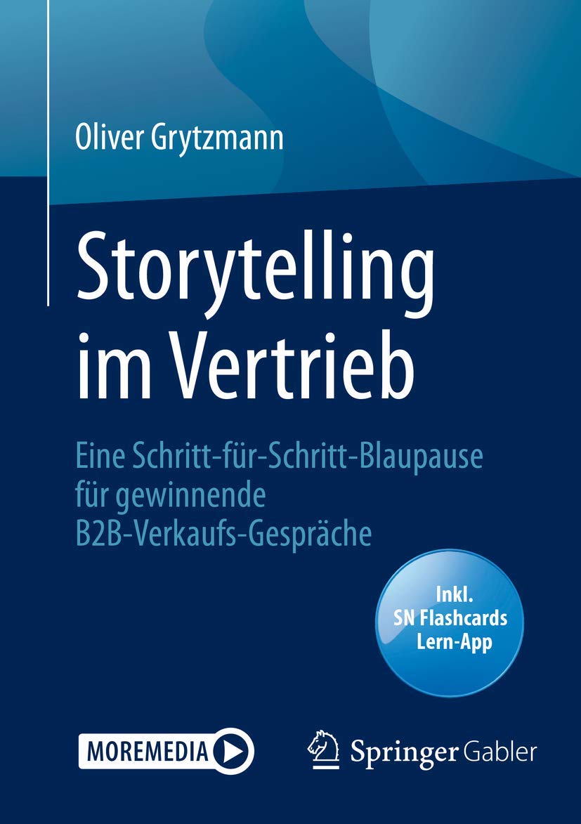 Storytelling im Vertrieb: Eine Schritt-für-Schritt-Blaupause für gewinnende B2B-Verkaufs-Gespräche Law