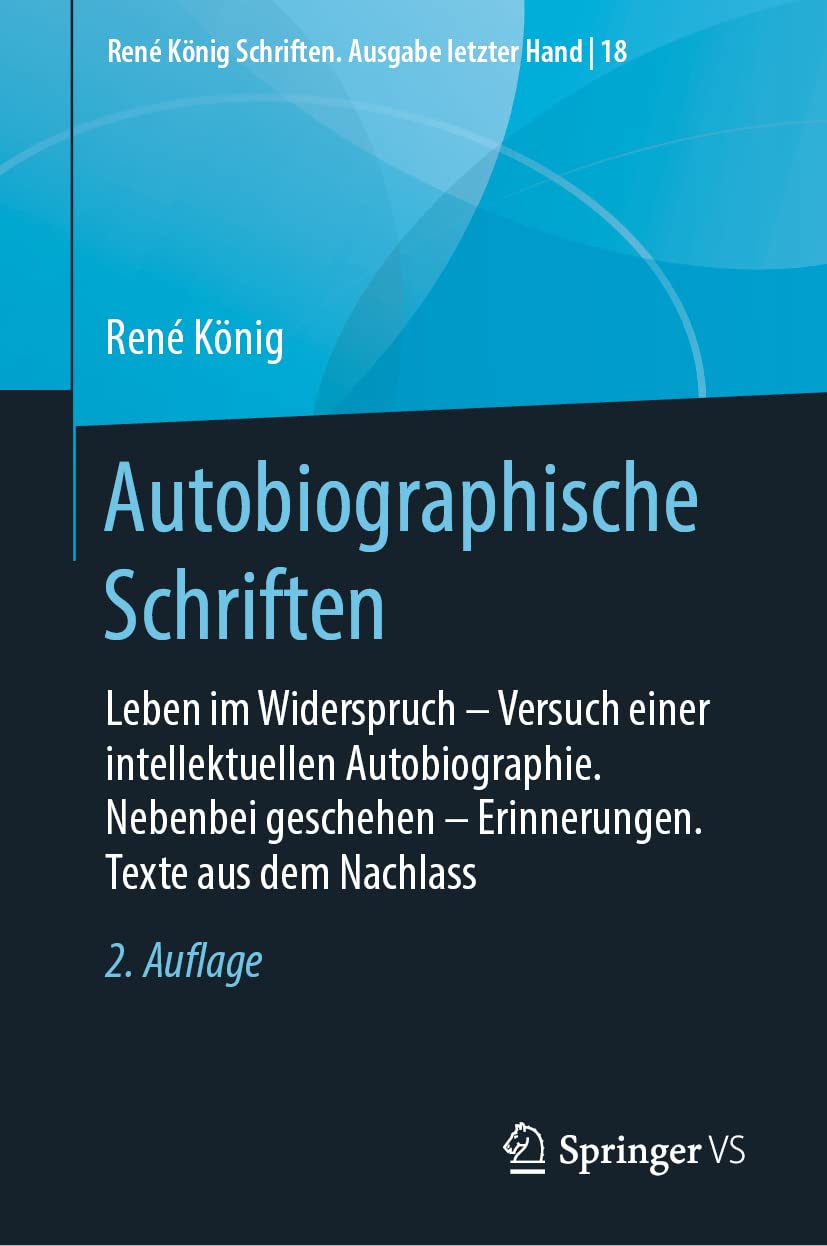 Autobiographische Schriften: Leben im Widerspruch – Versuch einer intellektuellen Autobiographie. Nebenbei geschehen – Erinnerungen. Texte aus dem ... Schriften. Ausgabe letzter Hand, 18, Band 18) Law