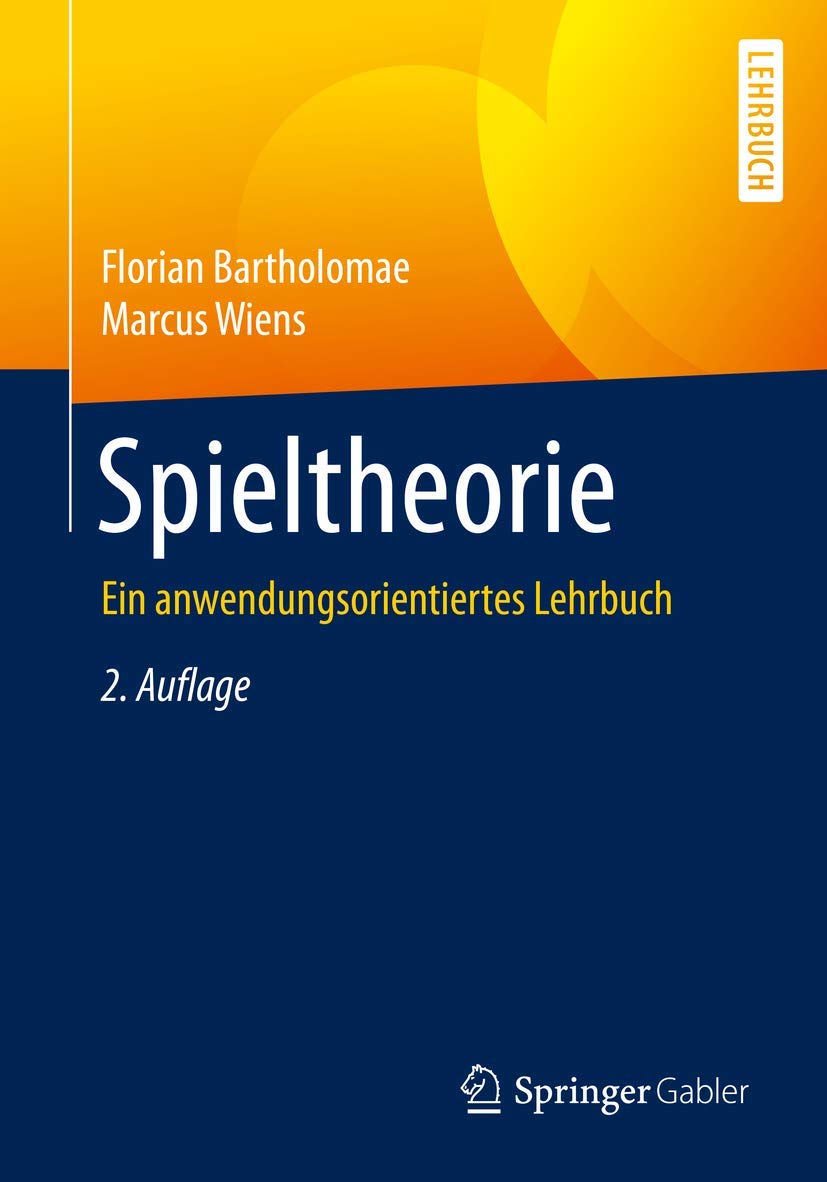 Spieltheorie: Ein anwendungsorientiertes Lehrbuch Law