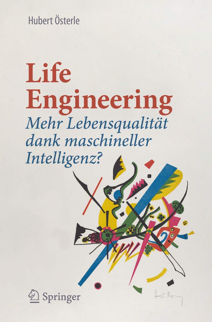 Life Engineering: Mehr Lebensqualität dank maschineller Intelligenz? Law