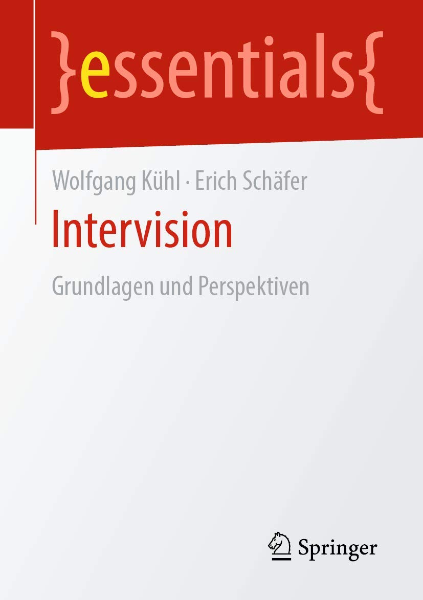 Intervision: Grundlagen und Perspektiven (essentials) Medicine