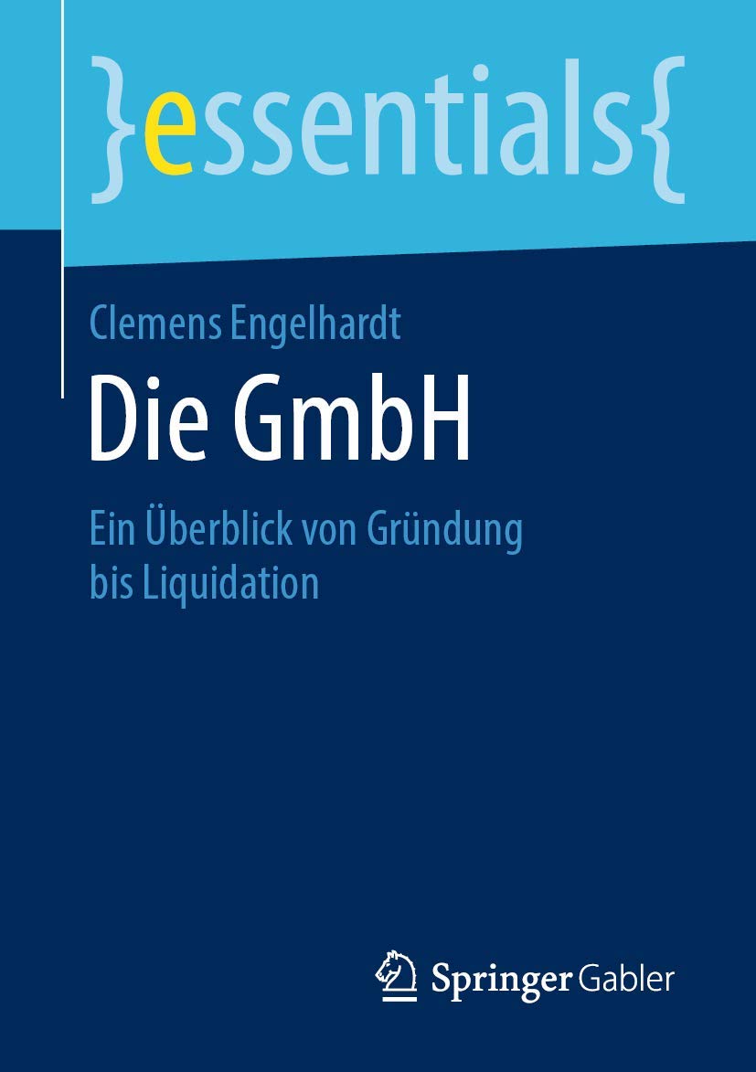 Die GmbH: Ein Überblick von Gründung bis Liquidation book