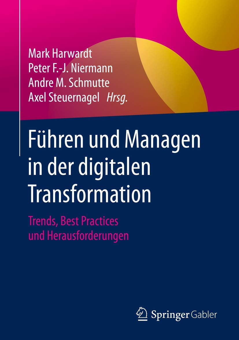 Führen und Managen in der digitalen Transformation: Trends, Best Practices und Herausforderungen Law