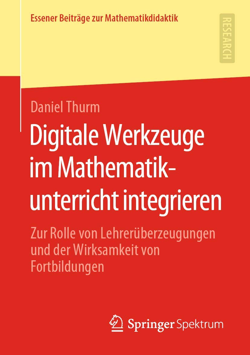 Digitale Werkzeuge im Mathematikunterricht integrieren: Zur Rolle von Lehrerüberzeugungen und der Wirksamkeit von Fortbildungen (Essener Beiträge zur Mathematikdidaktik) Study Guides