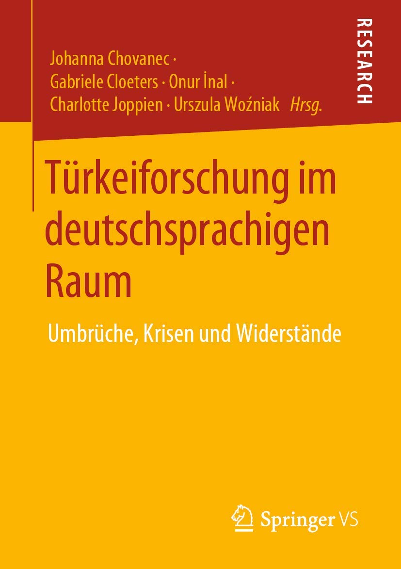 Türkeiforschung im deutschsprachigen Raum: Umbrüche, Krisen und Widerstände Law