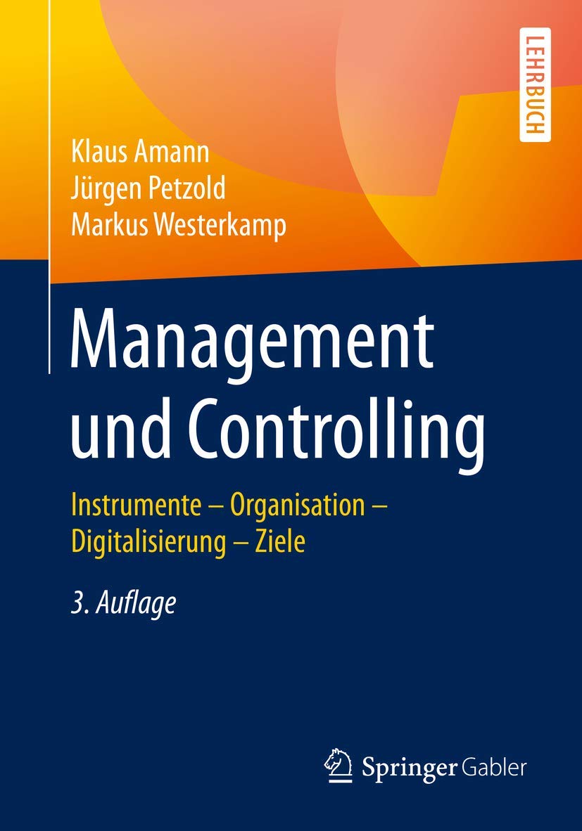 Management und Controlling: Instrumente – Organisation – Ziele – Digitalisierung Law