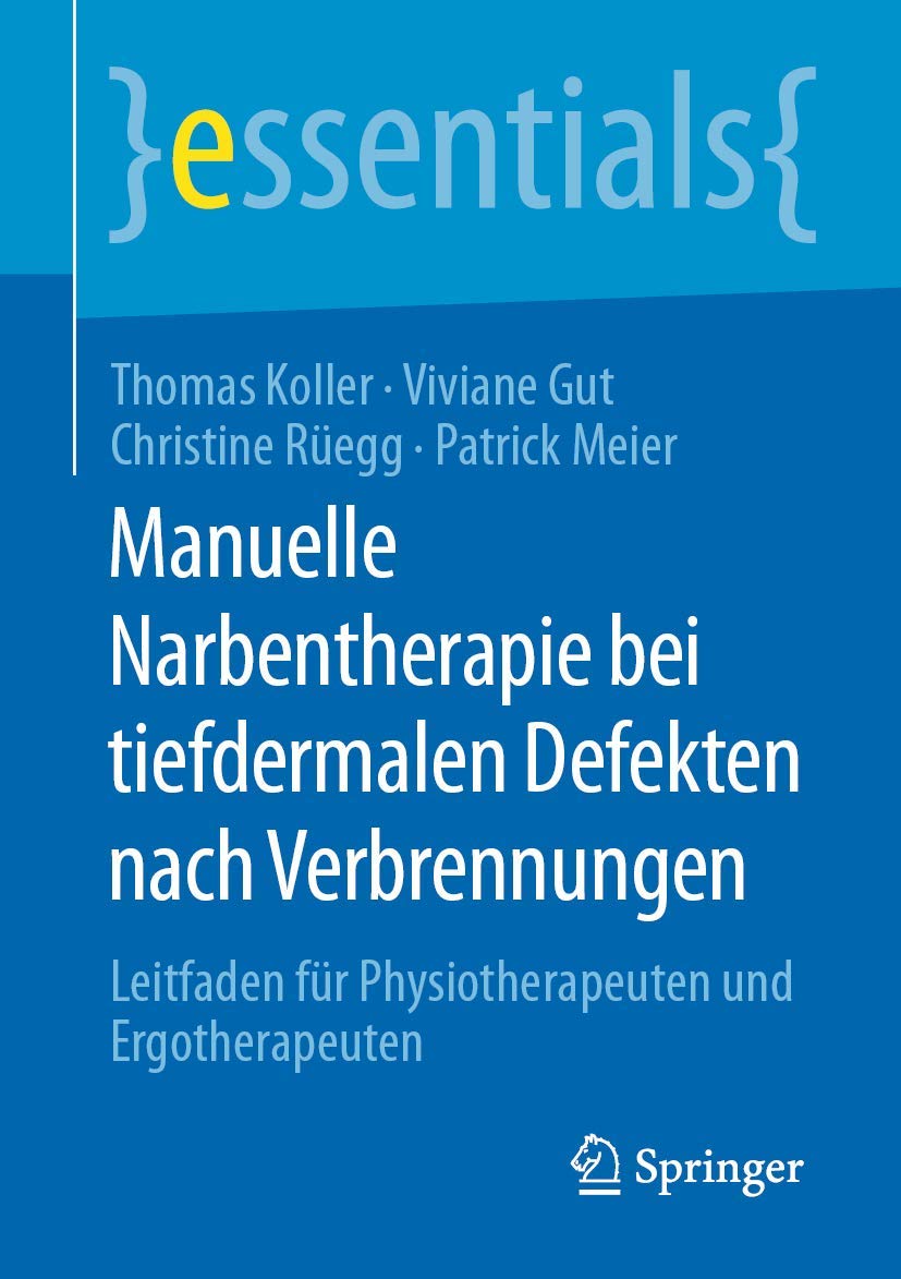 Manuelle Narbentherapie bei tiefdermalen Defekten nach Verbrennungen Medicine