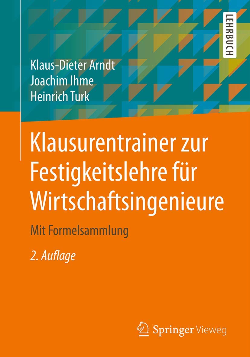 Klausurentrainer zur Festigkeitslehre für Wirtschaftsingenieure book