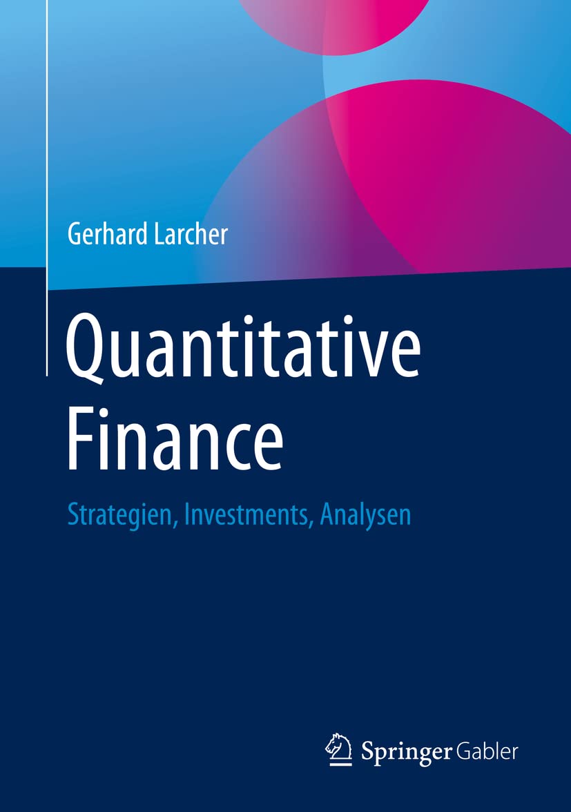 Quantitative Finance: Strategien, Investments, Analysen Mathematics