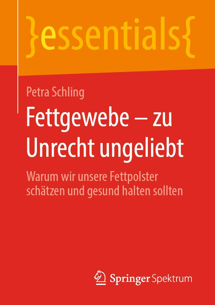 Fettgewebe - zu Unrecht ungeliebt Medicine