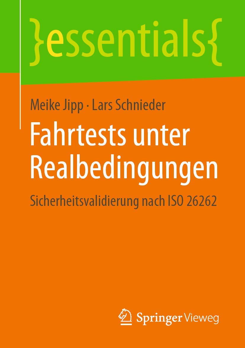 Fahrtests unter Realbedingungen: Sicherheitsvalidierung nach ISO 26262 (essentials) Business, Finance & Career
