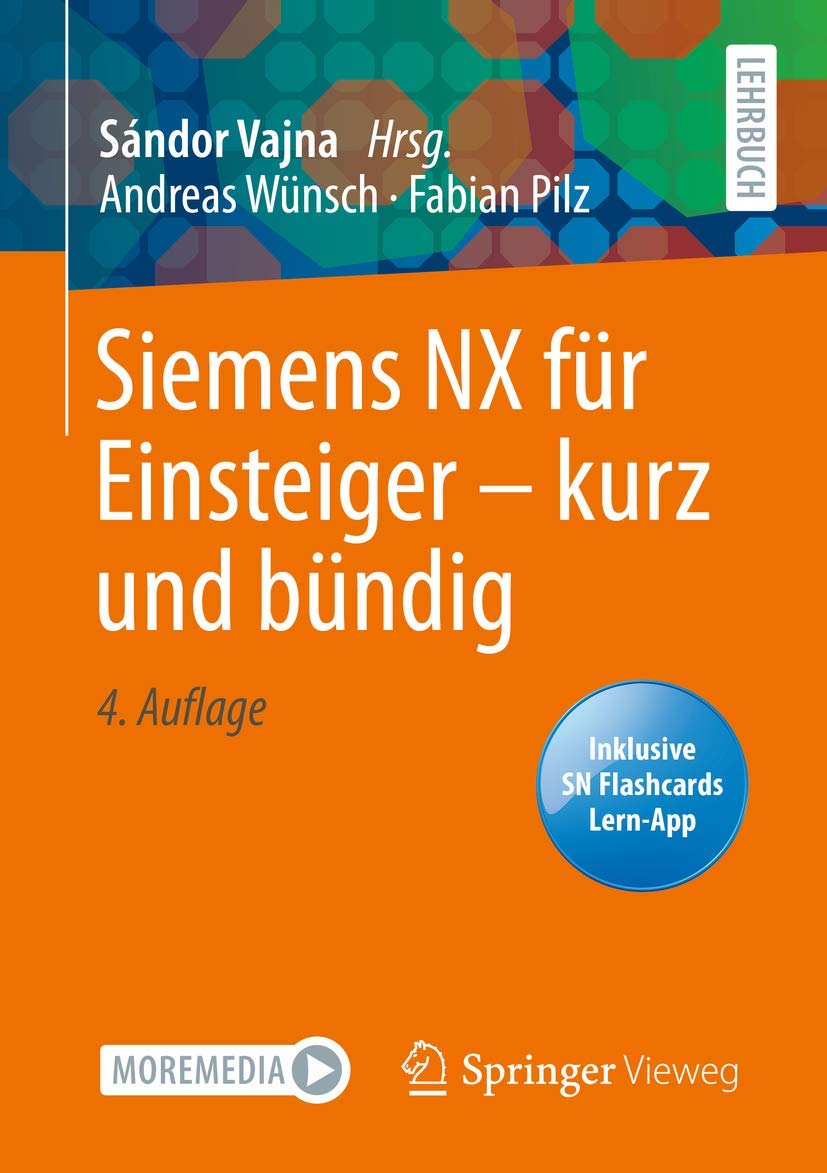 Siemens NX für Einsteiger ¿ kurz und bündig book